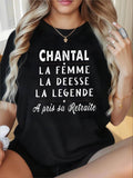 Women's T-Shirt French text print: CHANTAL Femme Déesse Legend