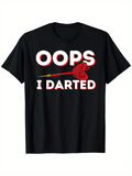 Men's T-Shirt Oops I Darted Cartoon Red Dart On Black Shirt