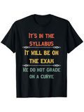 Men's T-Shirt Its In The Syllabus With Colorful Motivational Classroom Quotes T Shirt