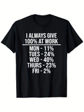 Men's T-Shirt Humorous Office Motivation Quote Monday To Friday Black Shirt