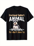 Men's T-Shirt Emotional Support He Screams So I Dont Have To Schnauzer Dog