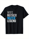 Men's T-Shirt Wife Mother Waiter Legend Bold Contrasting Urban Style Letters On Typography T Shirt