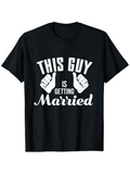 Men's T-Shirt This Guy Is Getting Married Typography With Hands Illustration Black T Shirt