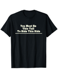 Men's T-Shirt You Must Be This Tall To Ride This Ride Simple White Text Statement