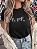 Women's T-Shirt Ew People Playful Urban Casual Streetwear Tee