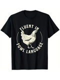Men's T-Shirt Fluent In Fowl Language Humorous Words Encircling Vintage Illustration Of Chicken