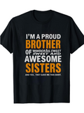 Men's T-Shirt Proud Brother Of Awesome Sisters Bold Lettered Text Tee