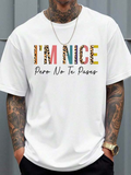 Men's T-Shirt Im Nice With Mixed Patterned Colorful Block Letters T Shirt