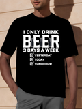 Men's T-Shirt I Only Drink Beer Letters With Checklist Boxes Design Beer