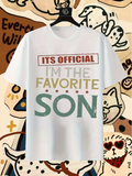 Men's T-Shirt Its Official Im The Favorite Son Colorful Bold Statement Text Son