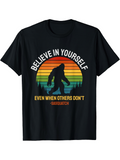 Men's T-Shirt Believe In Yourself Retro Sunset With Forest Landscape Bigfoot