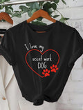 Women's T-Shirt I Love My Scent Work Dog With Paw Prints And Red Heart Outline Dog