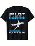 Men's T-Shirt Pilot In Progress Please Wait With Airplane Graphic