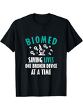 Men's T-Shirt Biomed Saving Lives One Broken Device At A Time With Microscope And Gear Elements