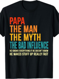 Men's T-Shirt Papa The Man The Myth The Bad Influence Quote Statement T Shirt