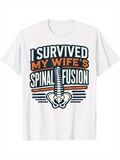 Men's T-Shirt I Survived My Wifes Spinal Fusion Bold Decorative Spine Graphic T Shirt