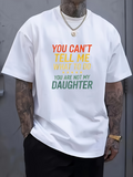 Men's T-Shirt You Cant Tell Me What To Do Pale Colors On Statement Lettering T Shirt