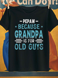 Men's T-Shirt Pepaw Because Grandpa Is For Old Guys Bold Text On Black Tee