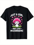 Men's T-Shirt Just A Girl Surrounded By Pink Hearts Smiling Cartoon Mushroom