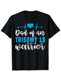Men's T-Shirt Dad Of An Trisomy 18 Warrior Bold Text With Heartbeat Line