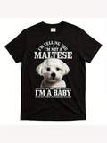 Men's T-Shirt Not A Maltese Funny Saying Fluffy Dog Photo With Bold Lettering