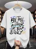Men's T-Shirt Be The Author Of Your Own Story Graffiti Style Lettering And Scribble Elements T Shirt