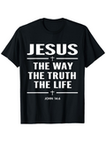 Men's T-Shirt Jesus The Way The Truth The Life With White Bold Lettering On Black Shirt