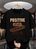 Men's T-Shirt Positive Life With Attitude Words Graphic Tshirt