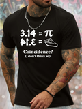 Men's T-Shirt Coincidence Witty Math Jokes With Pi And Tennis Shoe