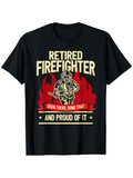 Men's T-Shirt Retired Firefighter Been There Done That Flames With Proud Firefighter