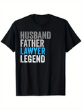Men's T-Shirt Husband Father Lawyer Legend Bold Text Graphic T Shirt
