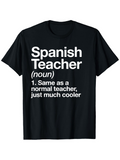 Men's T-Shirt Spanish Teacher Noun Much Cooler Normal Teacher Shirt