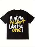 Men's T-Shirt Aint No Pastort Like The One