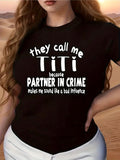 Women's T-Shirt They Call Me Titi Because Partner In Crime Makes Me Sound Like A Bad Influence Desert Scene T Shirt