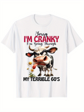Men's T-Shirt Sorry Im Cranky Going Through My Terrible Sixties With Silly Cartoon Cow