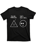 Men's T-Shirt You Are Pointless With Smiling Face And Rolling Ball Shape
