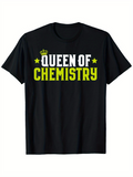 Men's T-Shirt Queen Of Chemistry With Crown And Bright Bold Letters Chemistry