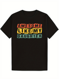 Men's T-Shirt Awesome Like My Daughter Colorful Block Style Quote T Shirt