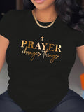 Women's T-Shirt Prayer Changes Things Golden Metallic Letters With Delicate Cross Print T Shirt