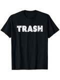 Men's T-Shirt Trash Bold Distressed White Text On Black Shirt
