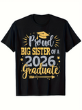 Men's T-Shirt Proud Big Sister Of A 2026 Graduate With Stars And Graduation Cap Black T Shirt