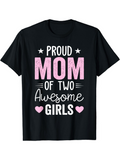 Men's T-Shirt Proud Mom Of Two Awesome Girls Pink Hearts Surrounded By Stars Typography
