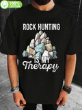 Men's T-Shirt Rock Hunting Is My Therapy Among Piled Stones And Natural Uneven Rock Formation