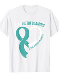 Men's T-Shirt End Victim Blaming Teal Awareness Ribbon With Motivational Message