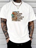 Men's T-Shirt Try Reading Books Instead Of Banning Them Stack Of Colorful Books