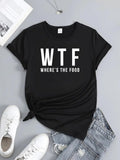 Women's T-Shirt WTF Where Is The Food Bold Statement On Classic Black T Shirt
