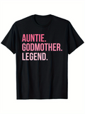 Men's T-Shirt Auntie Godmother Legend Bold Pink Wording On Black Shirt