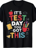 Men's T-Shirt Its Test Day You Got This With Notebook Apple Pencils Music Notes And Paper Airplane