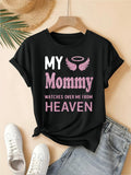 Women's T-Shirt My Mommy Pink Angel Wings And Halo Watches Over Me From Heaven T Shirt