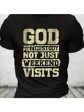 Men's T-Shirt God Wants Full Custody Not Just Weekend Visits Bold Statement T Shirt